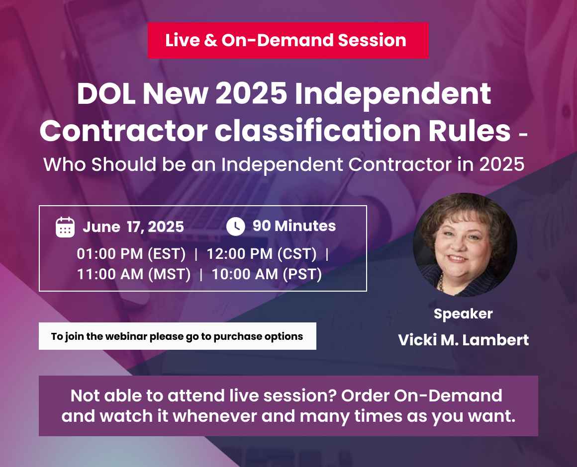 DOL New 2025 Independent Contractor classification Rules - Who Should be an Independent Contractor in 2025